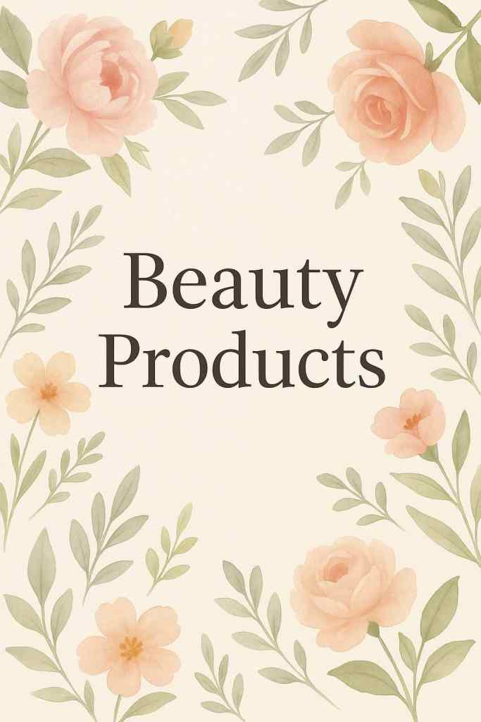 Elegant floral design with the words “Beauty Products” in dark serif font, framed by soft watercolor roses, peach blossoms, and leafy branches on a beige background.